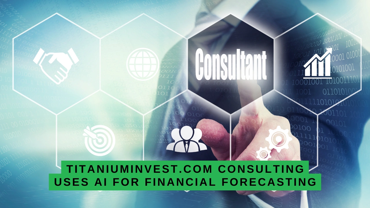 TitaniumInvest.com Consulting Uses AI for Financial Forecasting